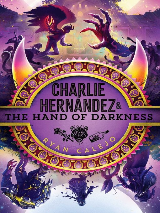 Title details for Charlie Hernández & the Hand of Darkness by Ryan Calejo - Available